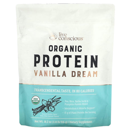 Live Conscious, Organic Protein, Vanilla Dream, 1.14 lb (516 g) - Supply Center USA