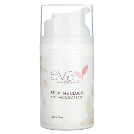 Eva Naturals, Stop The Clock Anti-Aging Cream, 1.7 oz (50 ml) - Supply Center USA